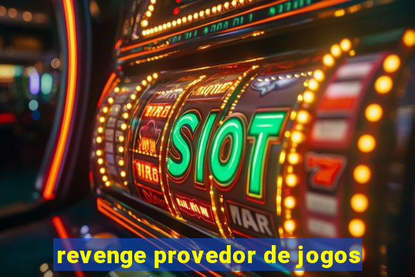 revenge provedor de jogos